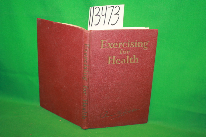Macfadden, Bernarr: Exercising for Health