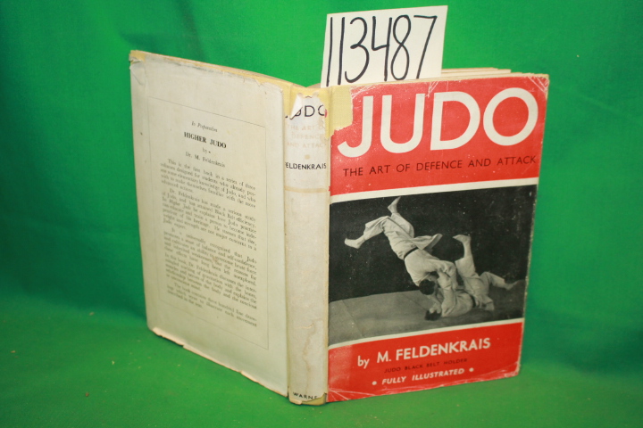 Feldenkrais, M.: Judo The Art of Defence and Attack