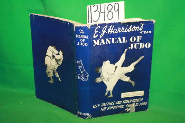 Harrison, E. J.: The Manual of Judo