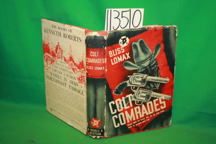 Lomax, Bliss: Colt Comrades Rainbow Ripley and Grump Gibbs Ride into Plenty T...