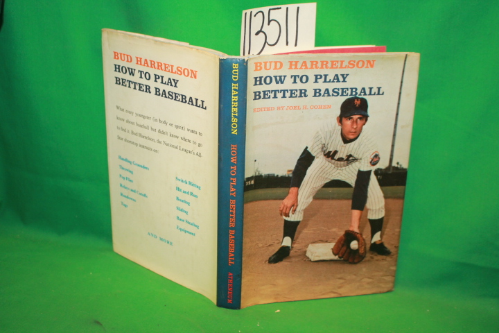 Harrelson, Bud ; Cohen, Joel H. (editor): How to Play Better Baseball