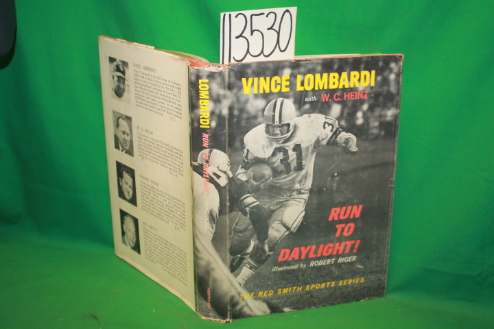 Lombardi, Vince ; Heinz, W. C.: Run to Daylight!