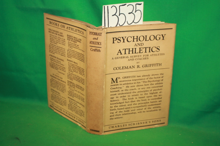 Griffith, Coleman R.: Psychology Athletics A General Survery For Athletes and...