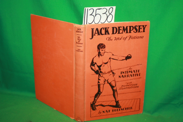 Fleisher, Nat: Jack Dempsey The Idol of Fistiana