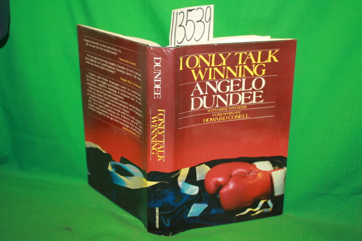 Dundee, Angelo ; Winters, Mike: I Only Talk Winning