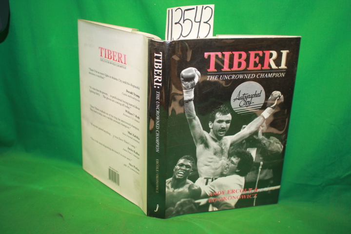 Ercolf, Andy ; Okonowicz: Tiberi The Uncrowned Champion