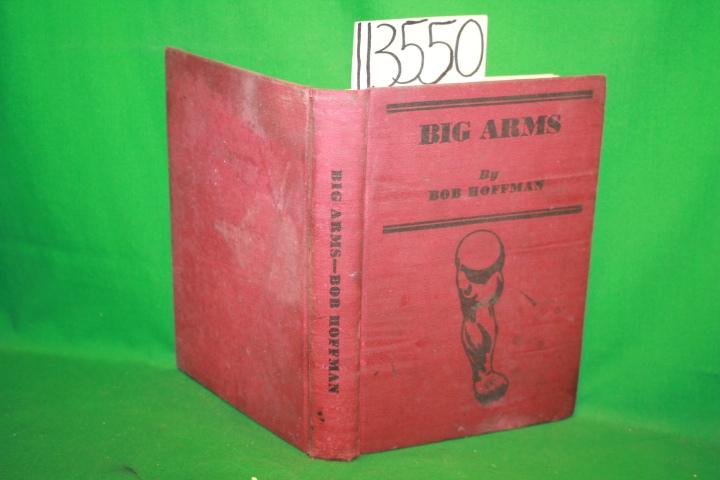 Hoffman, Bob: Big Arms How To Develop Them