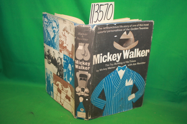 Walker, Mickey ; Reichler, Joe: Mickey Walker the Toy Bulldog and His Times