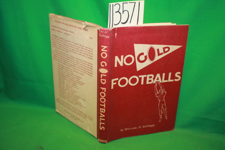 Kellogg, Warren N.: No Gold Footballs