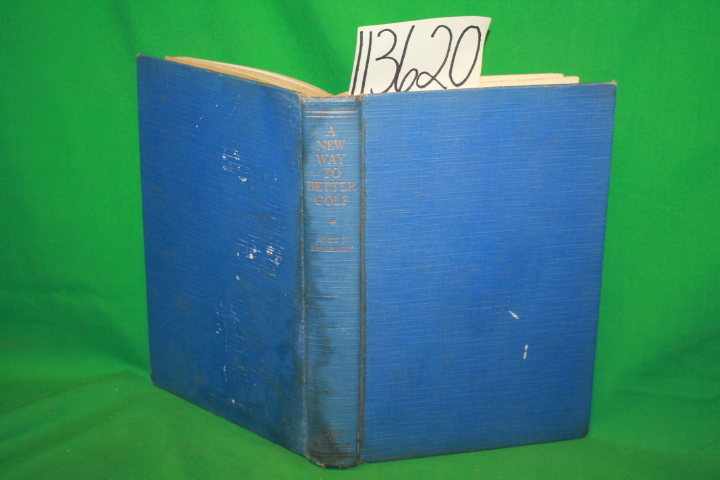 Morrison, Alex J. ; Beach, Rex: A New Way to Better Golf