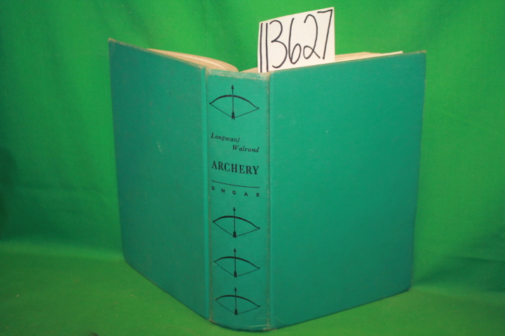 Longman, C. J. ; Walrond, H.: Archery