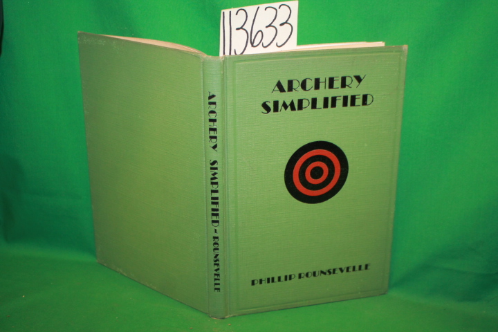 Rounsevelle, Phillip: Archery Simplified