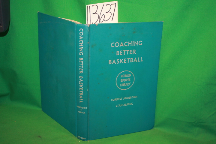 Anderson, Forrest ; Albeck, Stan: Coaching Better Basketball