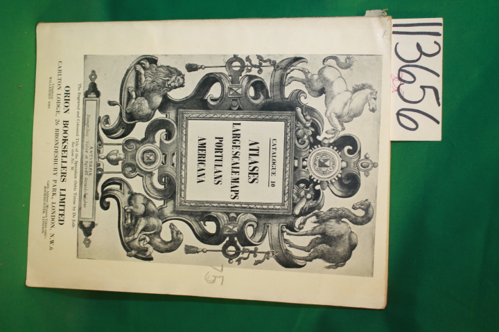Orion Booksellers: Atlases Large Maps Portulans Americana Catalogue 10
