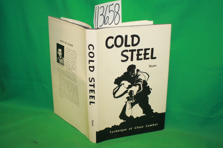 John Styers ; Schuon, Karl: Cold Steel Technique of Close Combat