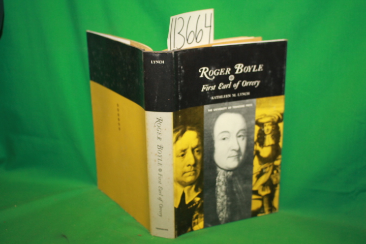 Lynch, Kathleen M.: Roger Boyle First Earl of Orrery