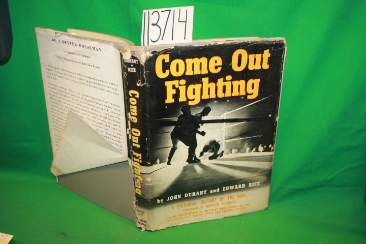Durant, John ; Rice, Edward ; Reynol...: Come Out Fighting a Pictorial Histor...