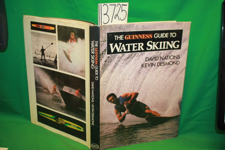 Nations, David ; Desmond, Kevin: The Guinness Guide to Water Skiing