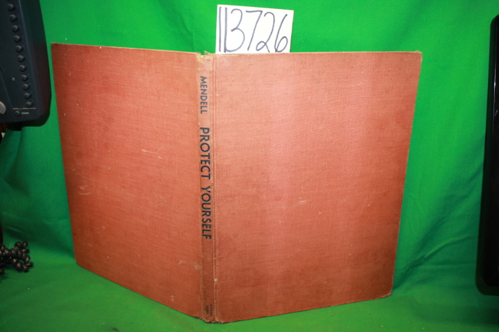 Mendell, Brooks: Protect Yourself The Secret of Unarmed Defense