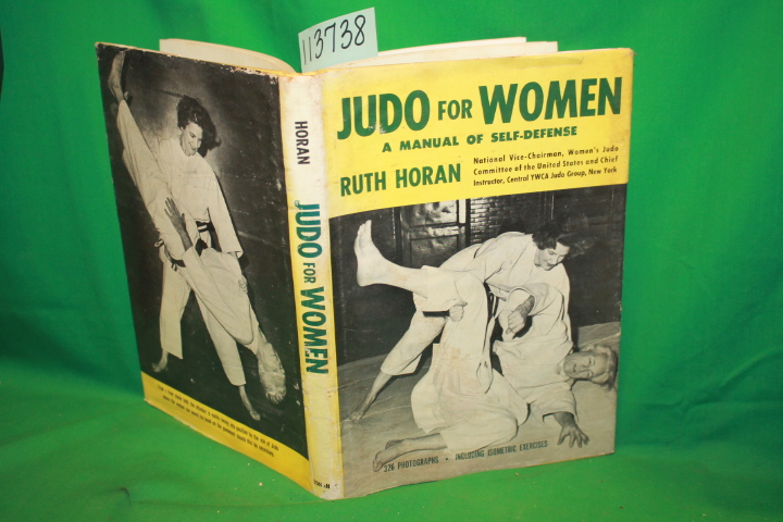 Horan, Ruth: Judo For Women a Manual of Self-Defense
