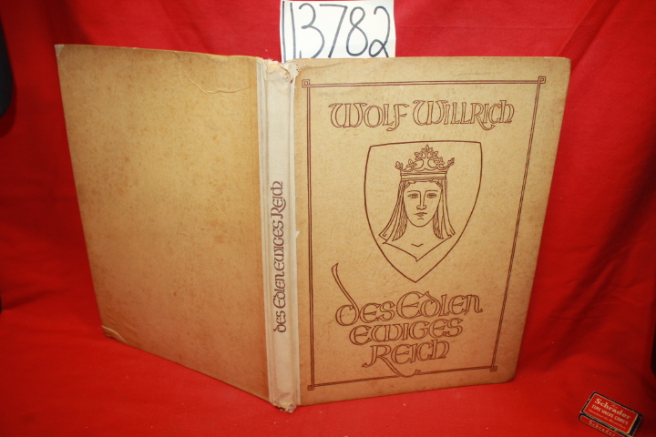 Willrich, Wolf: The Noble Eternal Kindgom (Des Edlen Ewiges Reich)