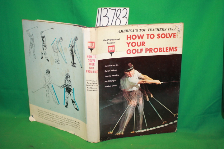 Burke, Jack Jr. ; Byron, Nerlson ; R...: How to Solve your Golf Problems The ...