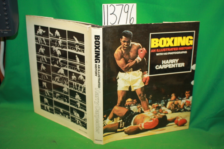 Carpenter, Harry: Boxing an illustrated History with 140 Photographs
